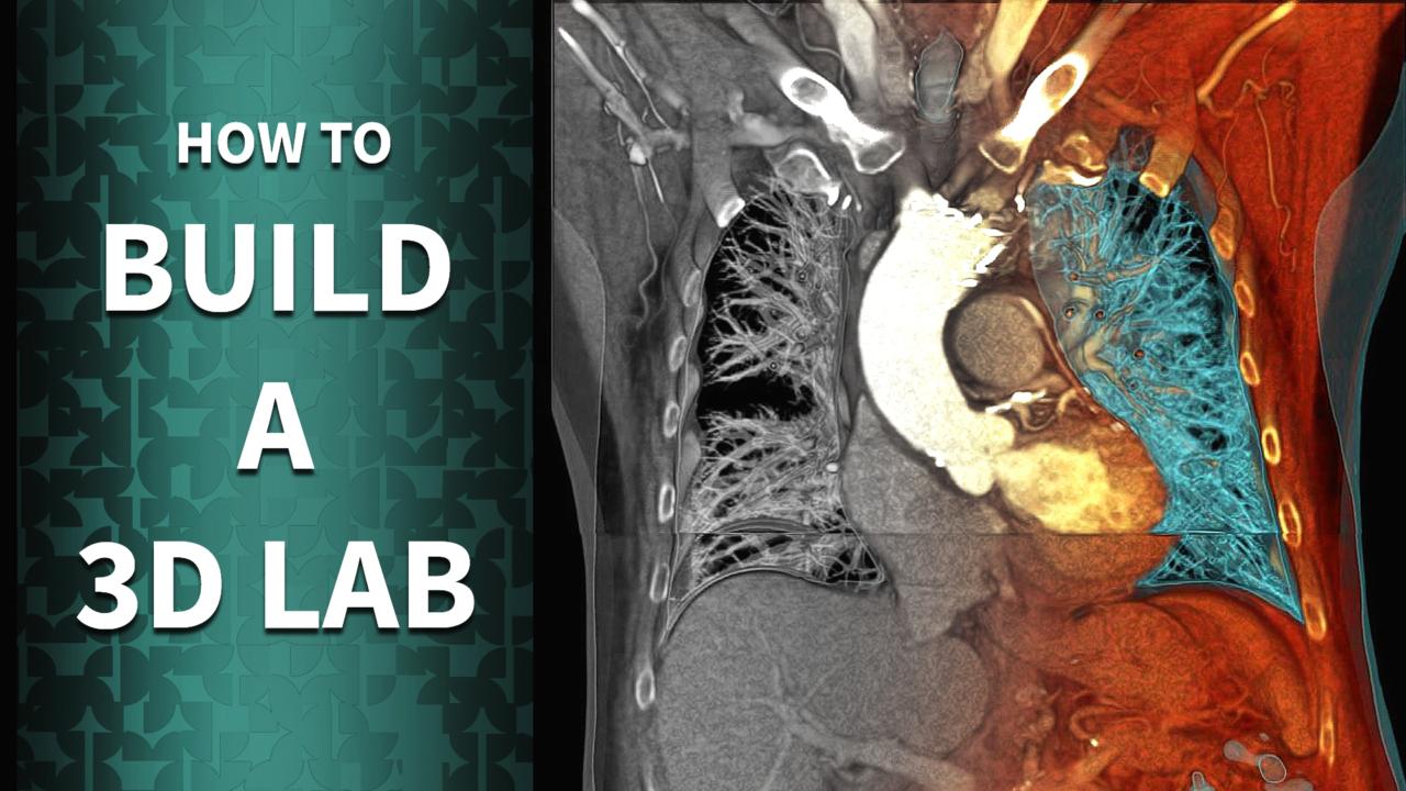How to Build a 3D Lab – 3D and Quantitative Imaging Laboratory